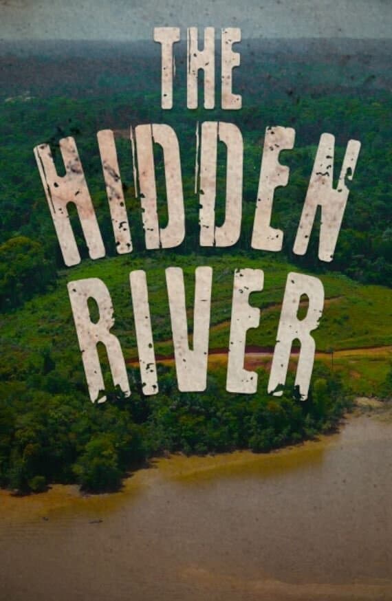 The Hidden River