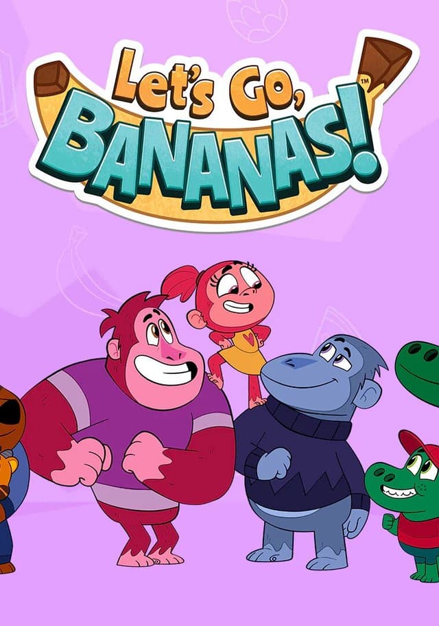 Let's Go, Bananas!