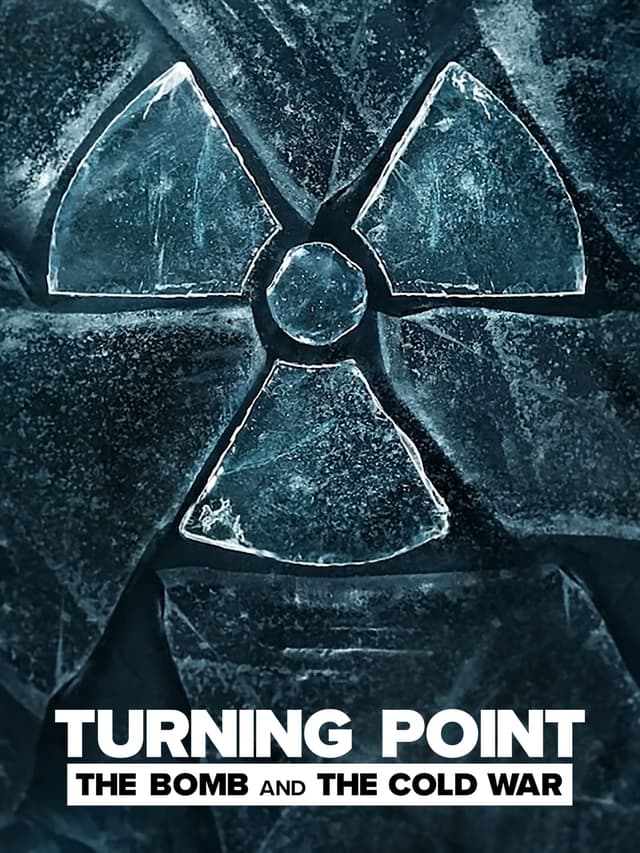 Turning Point: The Bomb and the Cold War