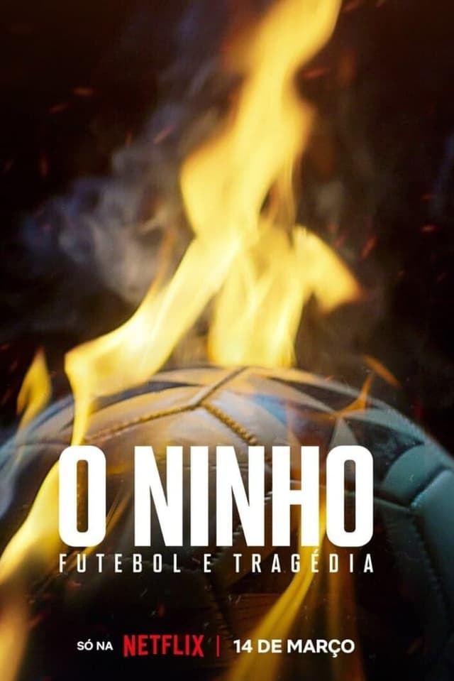 O Ninho: Futebol & Tragédia