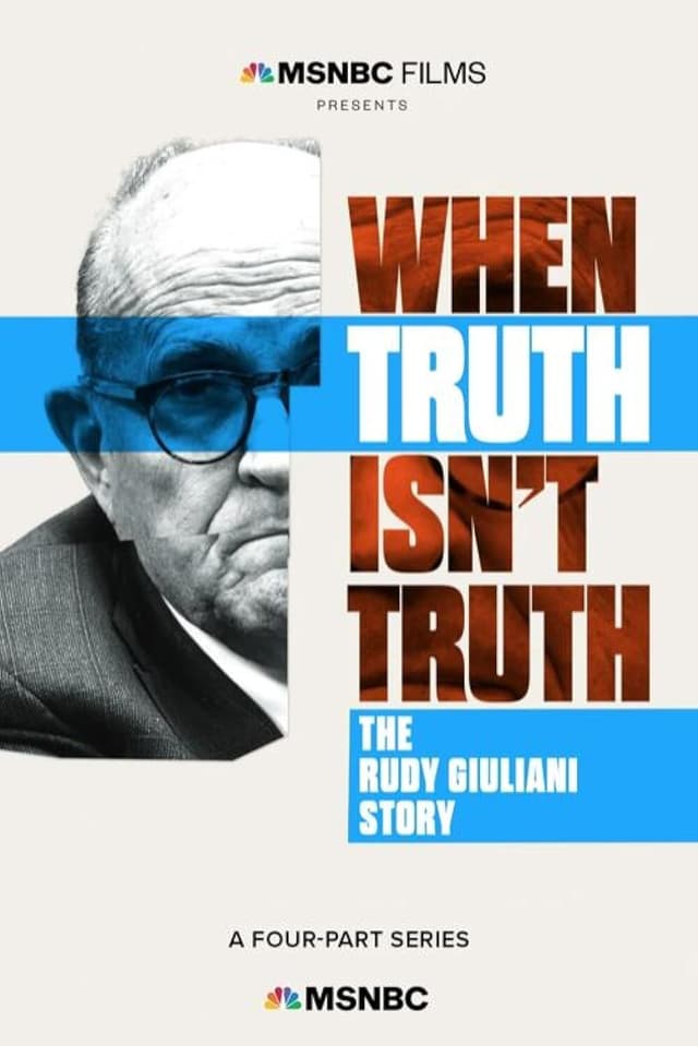 When Truth Isn't Truth: The Rudy Giuliani Story