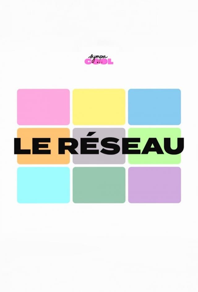 Le Réseau