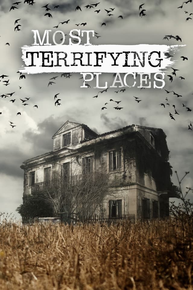 Most Terrifying Places