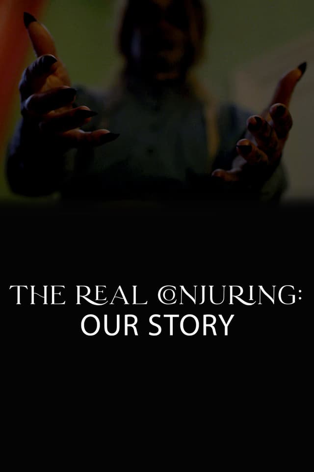 The Real Conjuring: Our Story