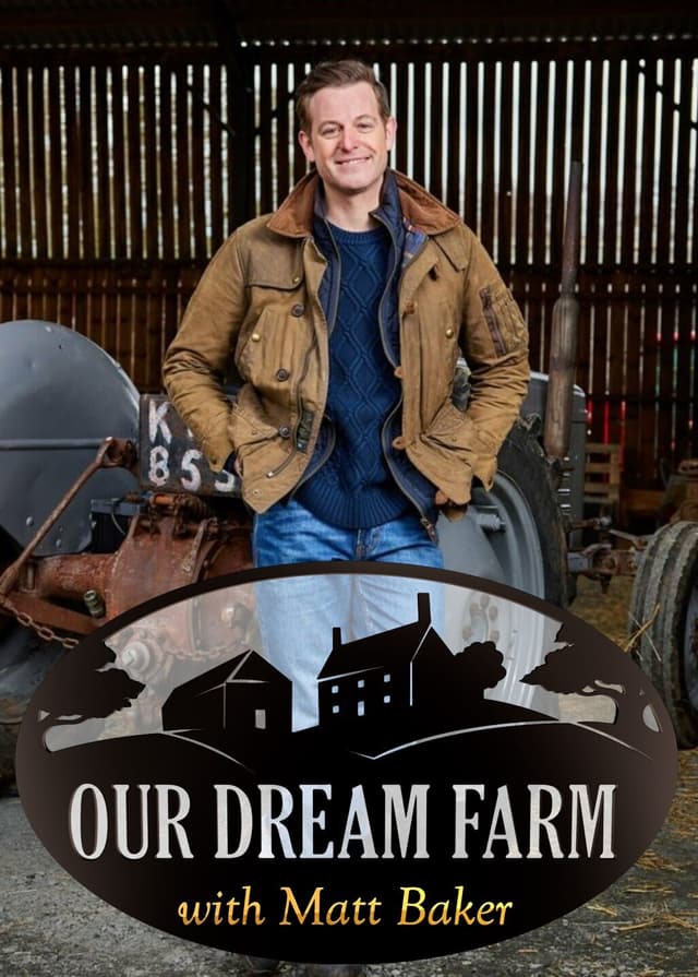 National Trust: Our Dream Farm with Matt Baker