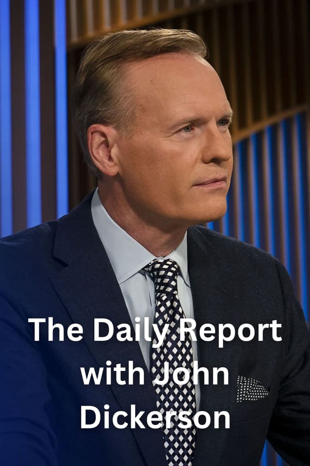 The Daily Report with John Dickerson