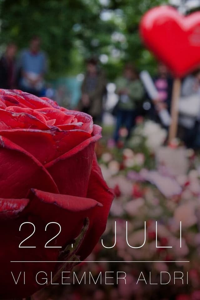 22. juli - Vi glemmer aldri