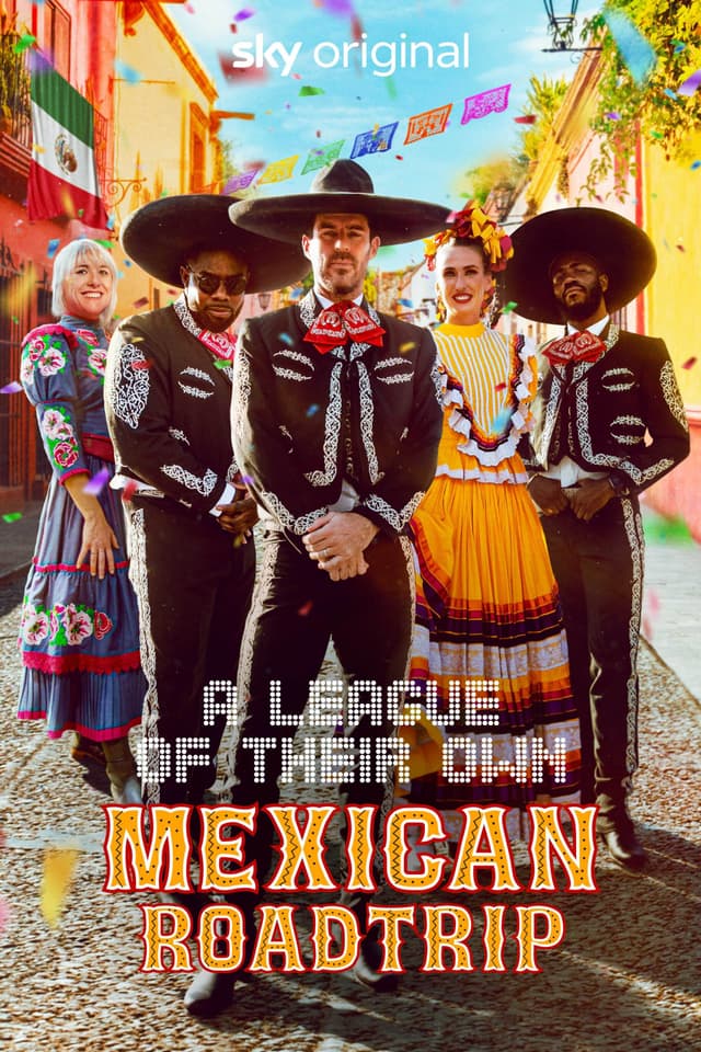 A League of Their Own: Mexican Road Trip