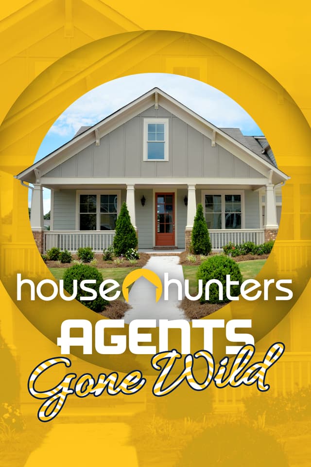 House Hunters: Agents Gone Wild