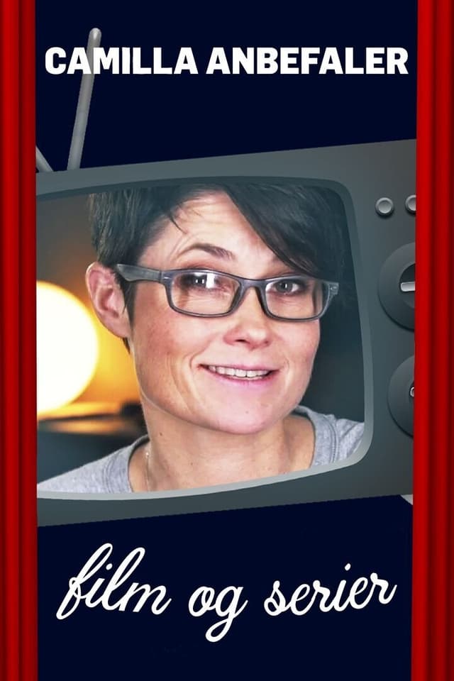 Camilla anbefaler film og serier