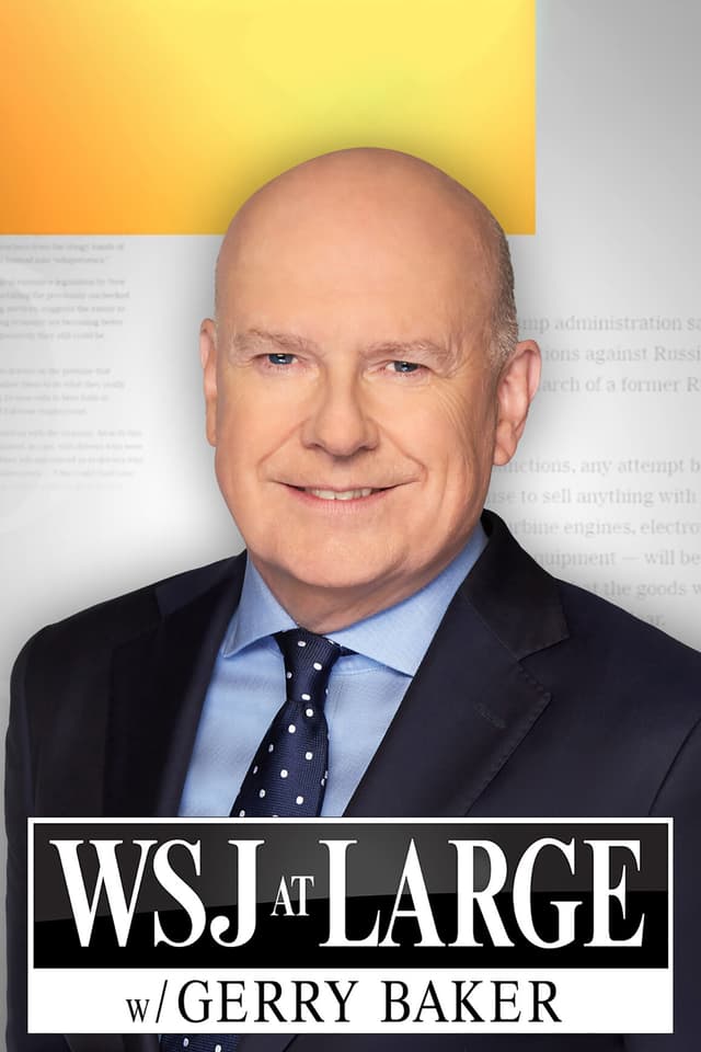 WSJ at Large with Gerry Baker