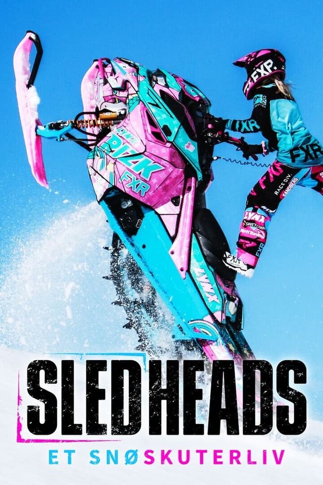 Sledheads – et snøskuterliv
