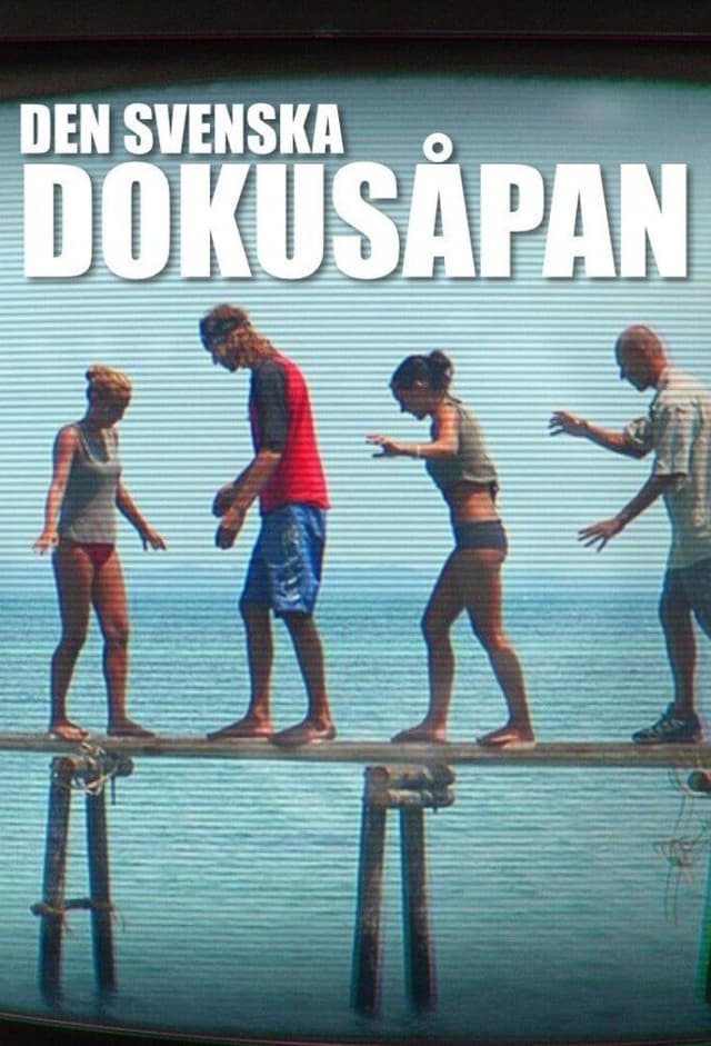 Den svenska dokusåpan