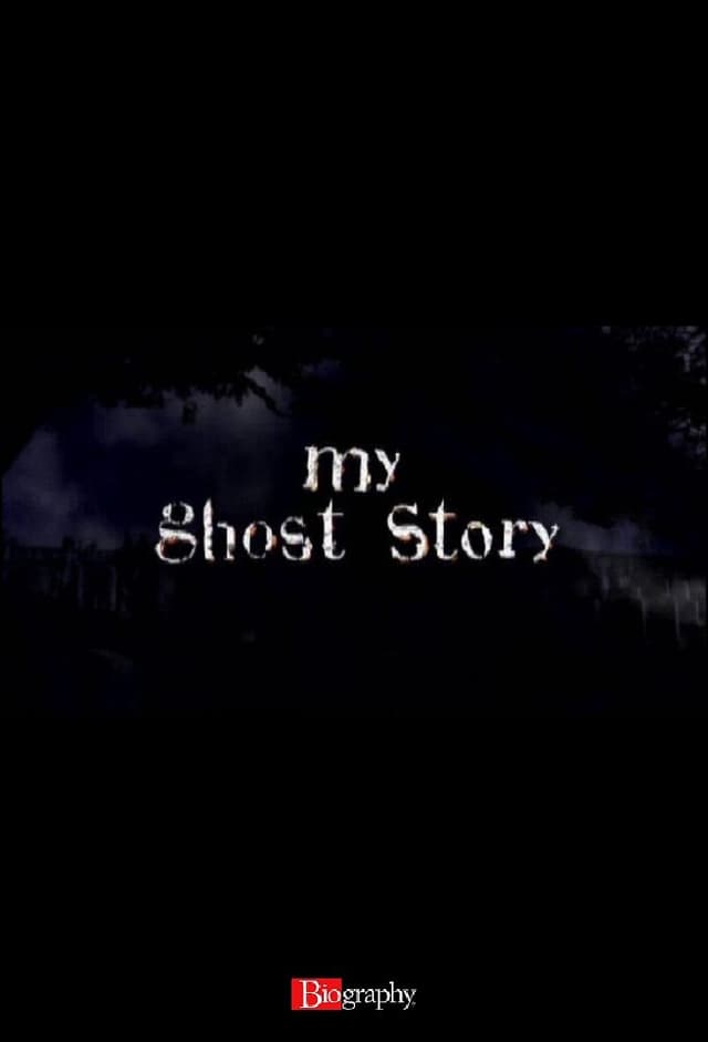 My Ghost Story