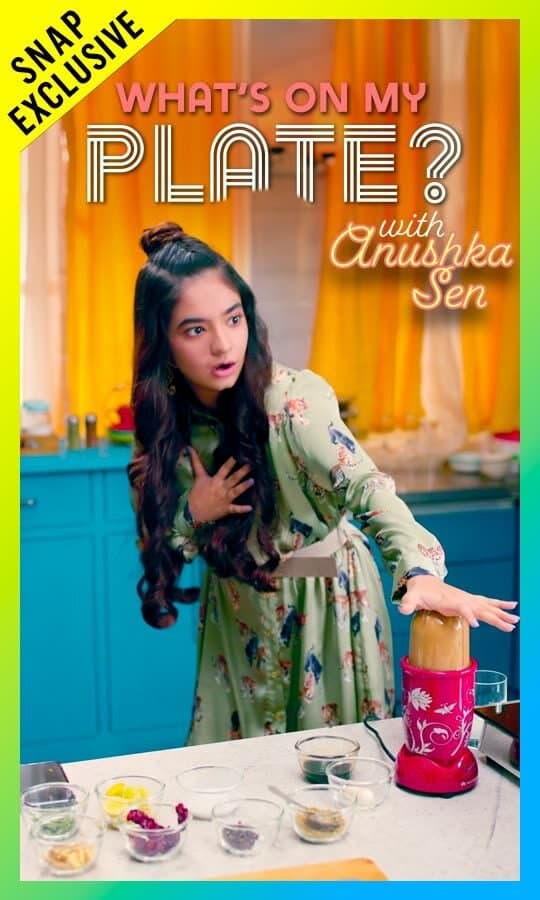 What's On My Plate with Anushka Sen