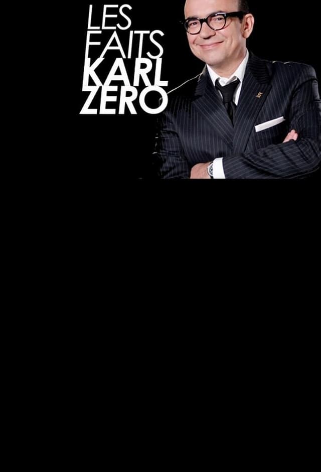 Les faits Karl Zéro