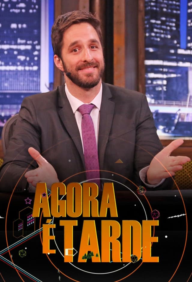 Agora é Tarde