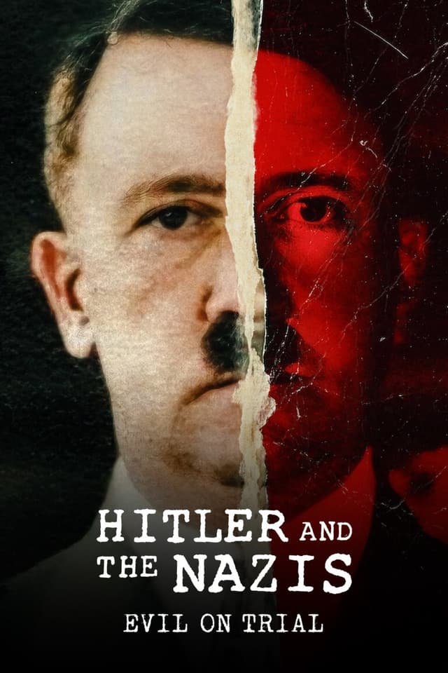 Hitler and the Nazis: Evil on Trial