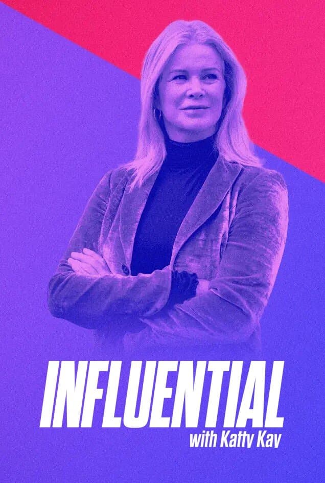 Influential with Katty Kay