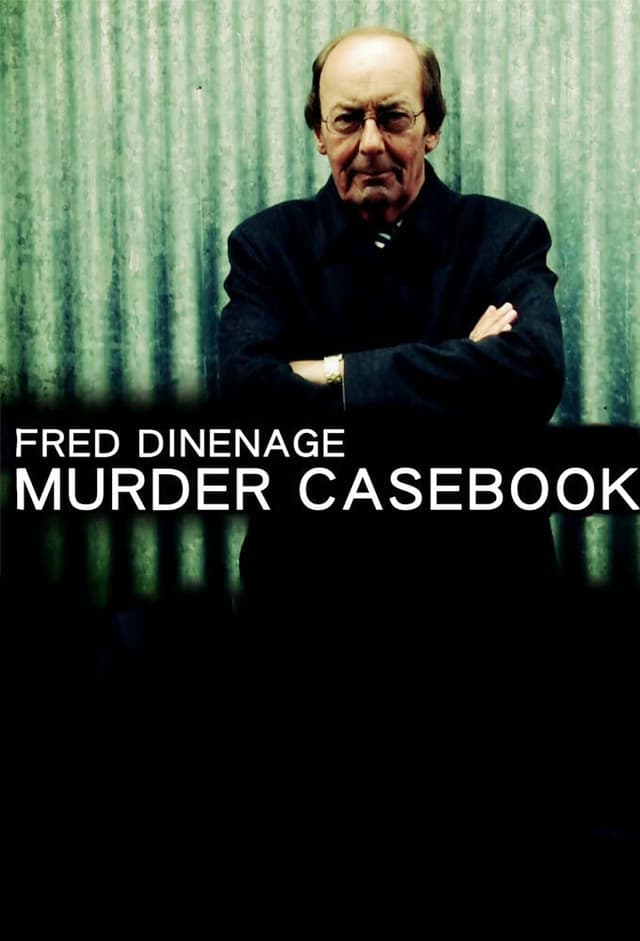 Fred Dinenage: Murder Casebook