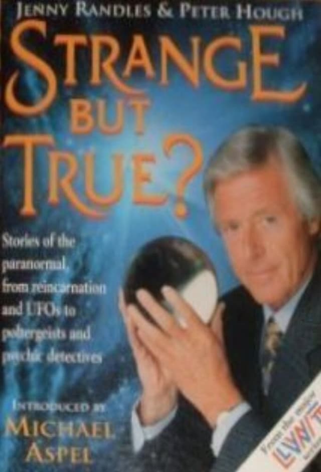 Strange But True