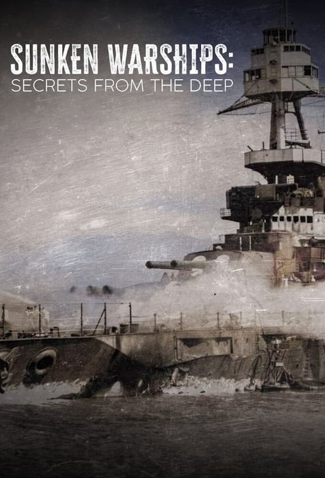 Sunken Warships: Secrets from the Deep