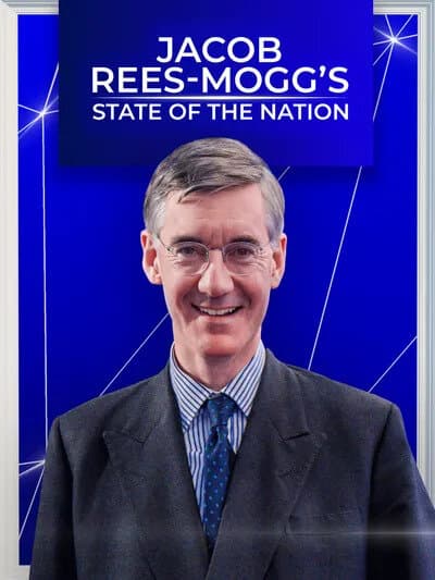 Jacob Rees-Mogg's State Of The Nation