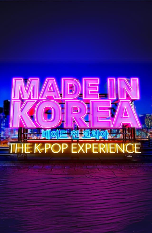Made in Korea: The K-Pop Experience