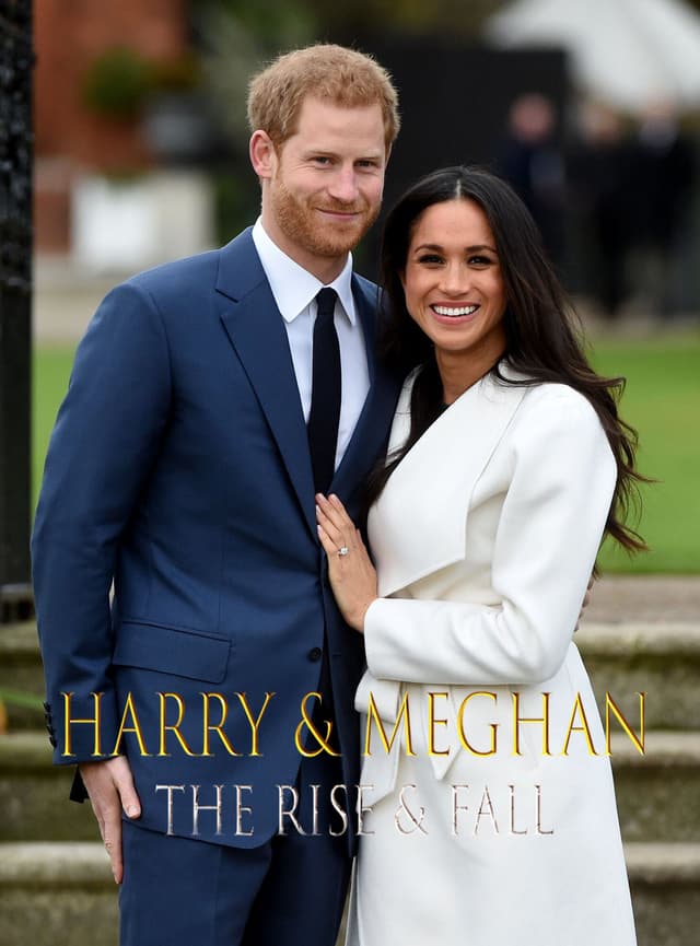 Harry & Meghan: The Rise & Fall