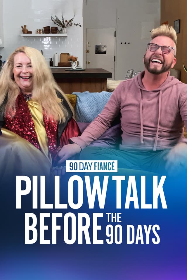 90 Day Fiancé Pillow Talk: Before the 90 Days