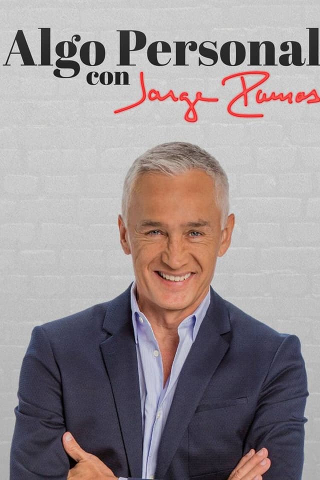 Algo Personal con Jorge Ramos