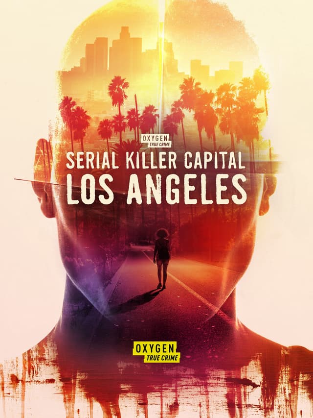 Serial Killer Capital: Los Angeles