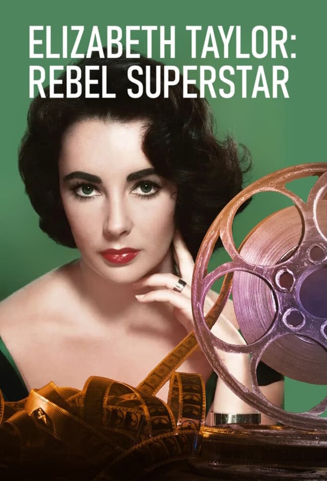 Elizabeth Taylor: Rebel Superstar