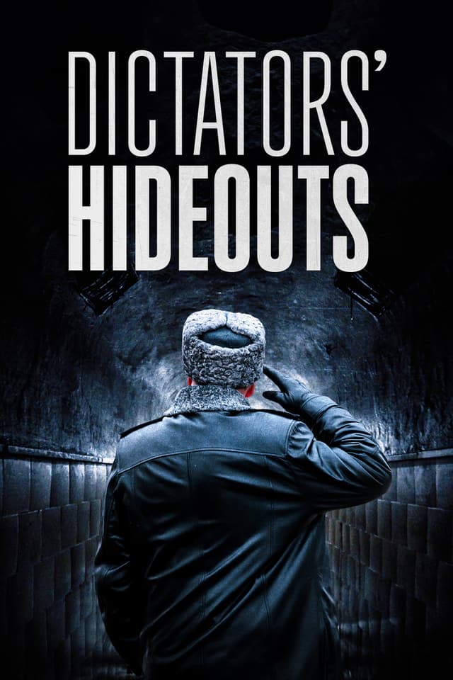 Dictators' Hideouts