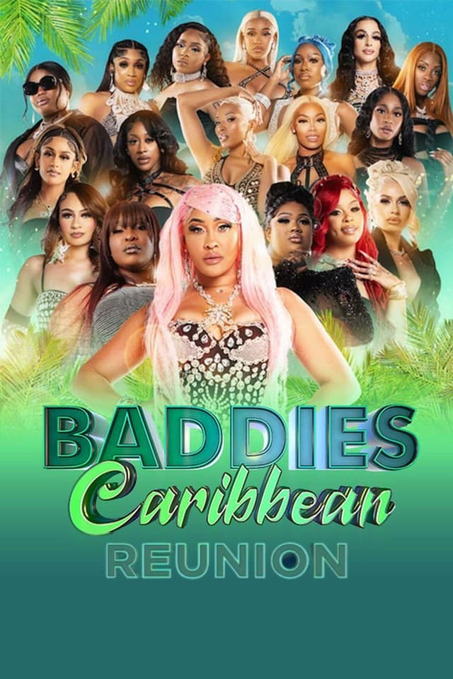 Baddies Caribbean Reunion