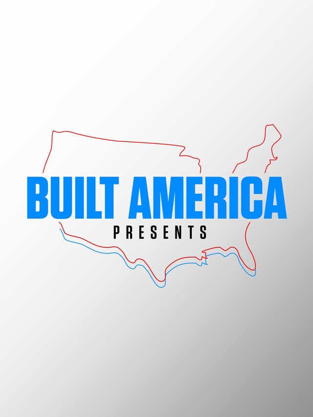 Built America Presents