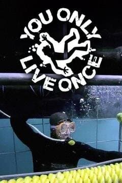 You Only Live Once