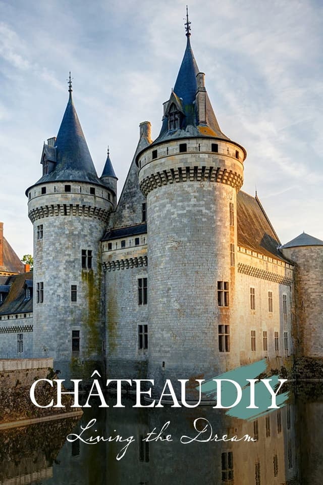 Chateau DIY: Living the Dream