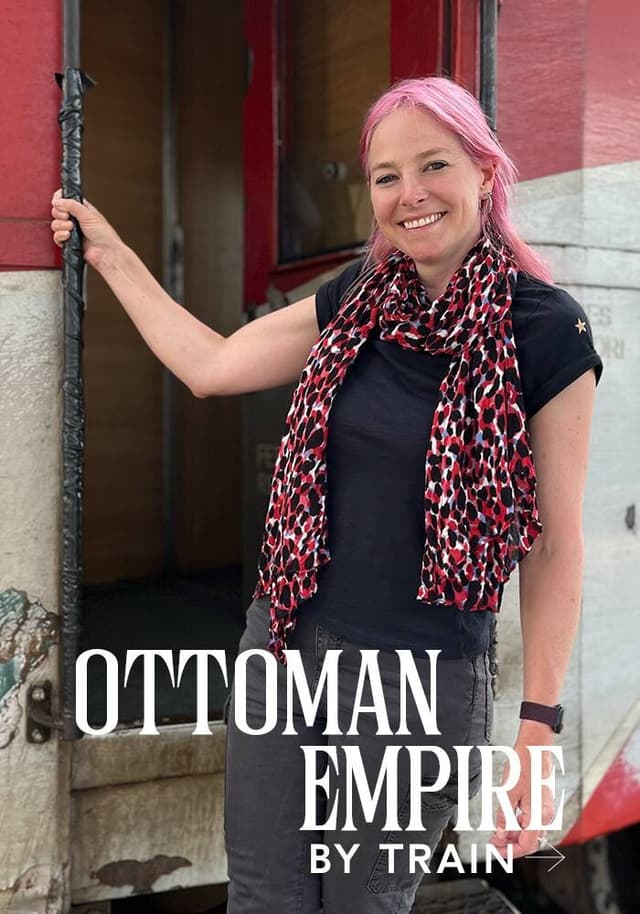 Ottoman Empire by Train with Alice Roberts
