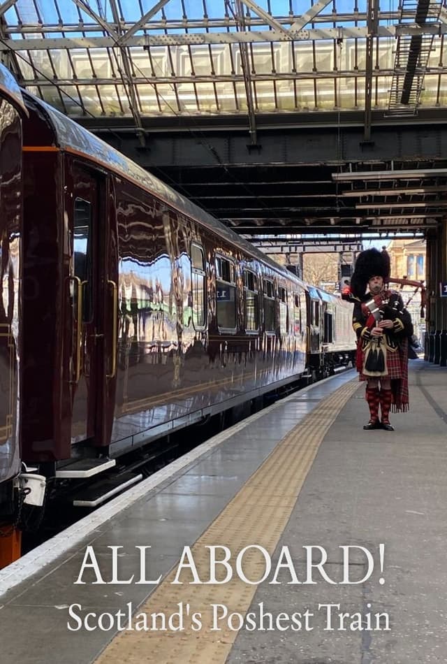 All Aboard! Scotland's Poshest Train