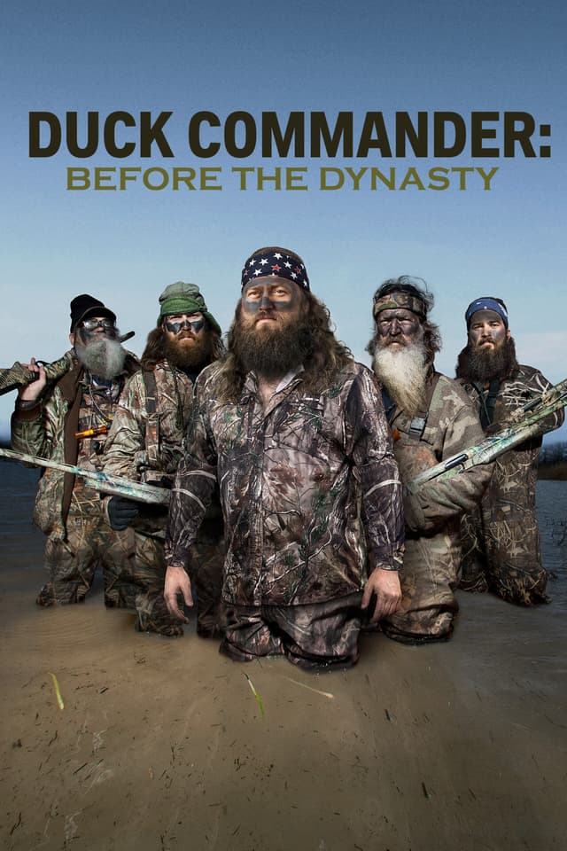 Duck Commander: Before the Dynasty