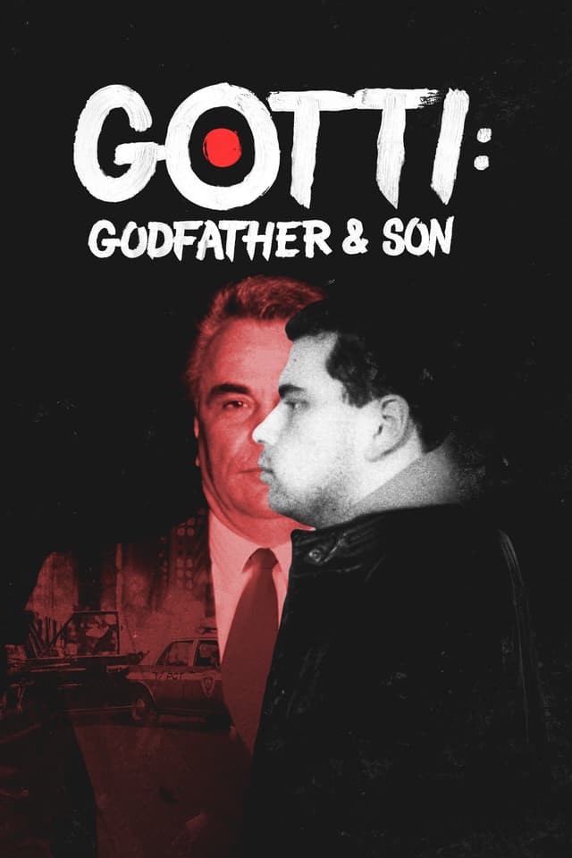 Gotti: Godfather & Son