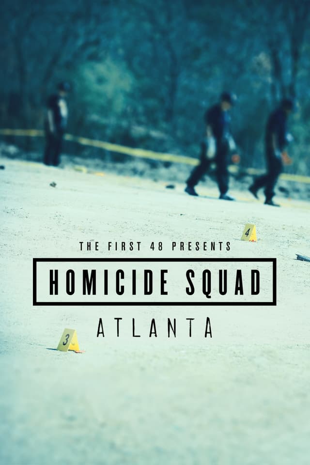 The First 48 Presents: Homicide Squad Atlanta