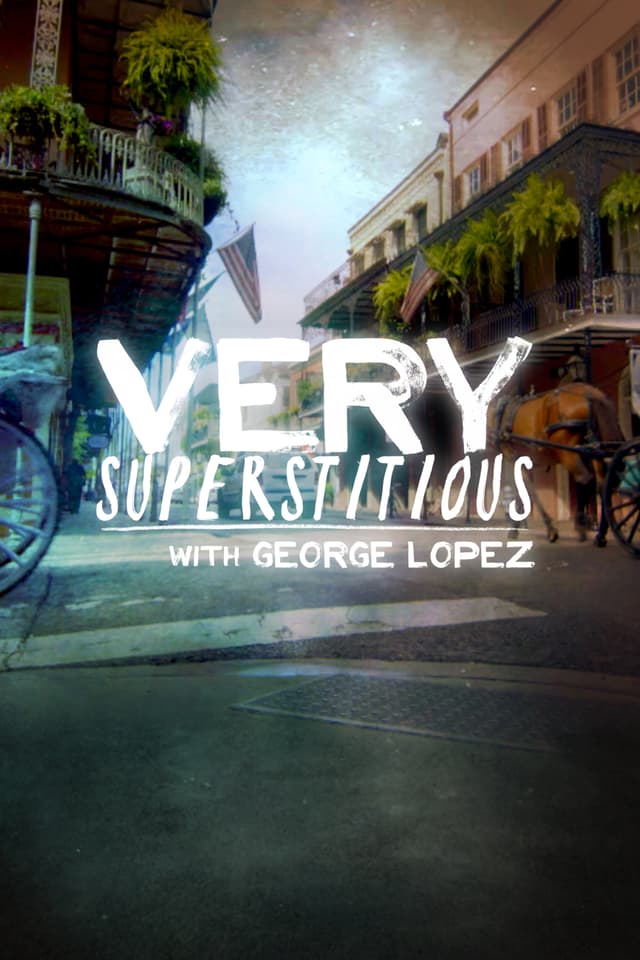 Very Superstitious with George Lopez