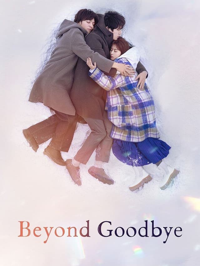Beyond Goodbye
