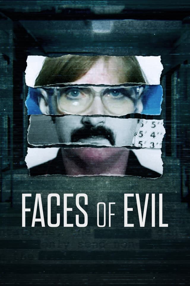 Faces of Evil