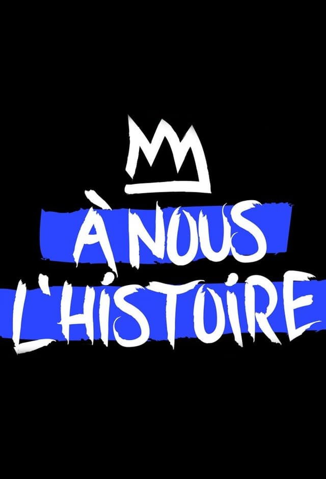 À nous l'histoire