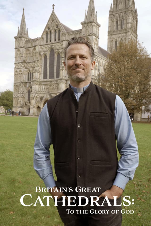 Britain's Great Cathedrals: To the Glory of God