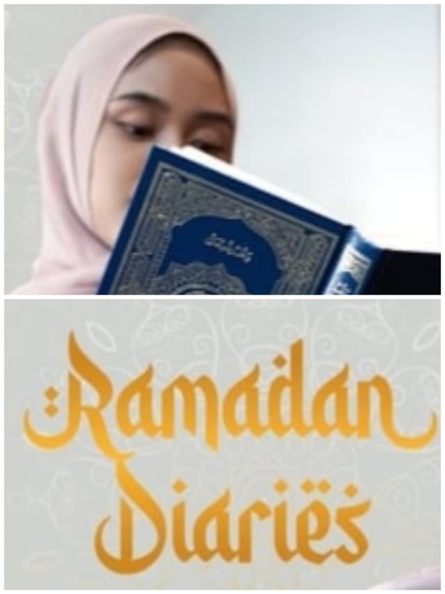 Ramadan Diaries