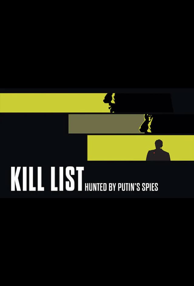 Kill List: Hunted by Putin's Spies